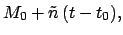 $\displaystyle M_0 + \tilde{n}\,(t-t_0),$